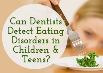 Waukee dentists at Lush Family Dental tell parents how the condition of their child's or teen’s teeth can indicate disordered eating.